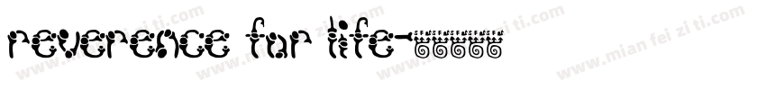 reverence for life字体转换